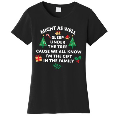 Might As Well Sleep Under The Tree Christmas Family Women's T-Shirt