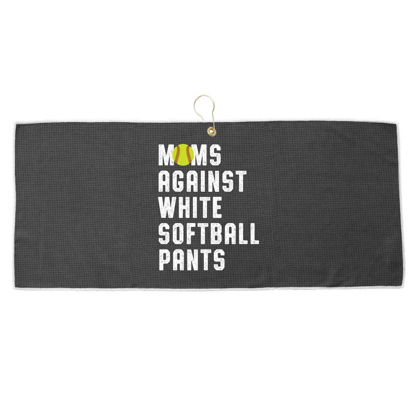Moms Against White Softball Pants Large Microfiber Waffle Golf Towel