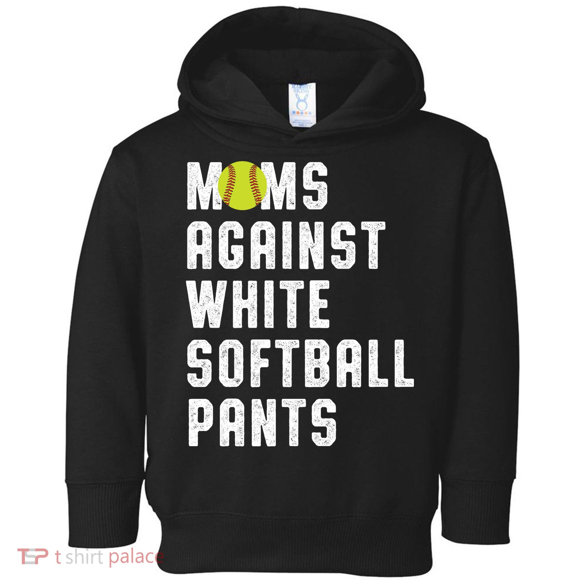 Moms Against White Softball Pants Toddler Hoodie