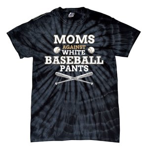 Moms Against White Baseball Pants funny baseball mom mother Tank Top Tie-Dye T-Shirt