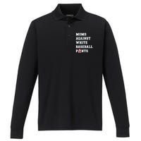 Moms Against White Baseball Pants Funny Performance Long Sleeve Polo