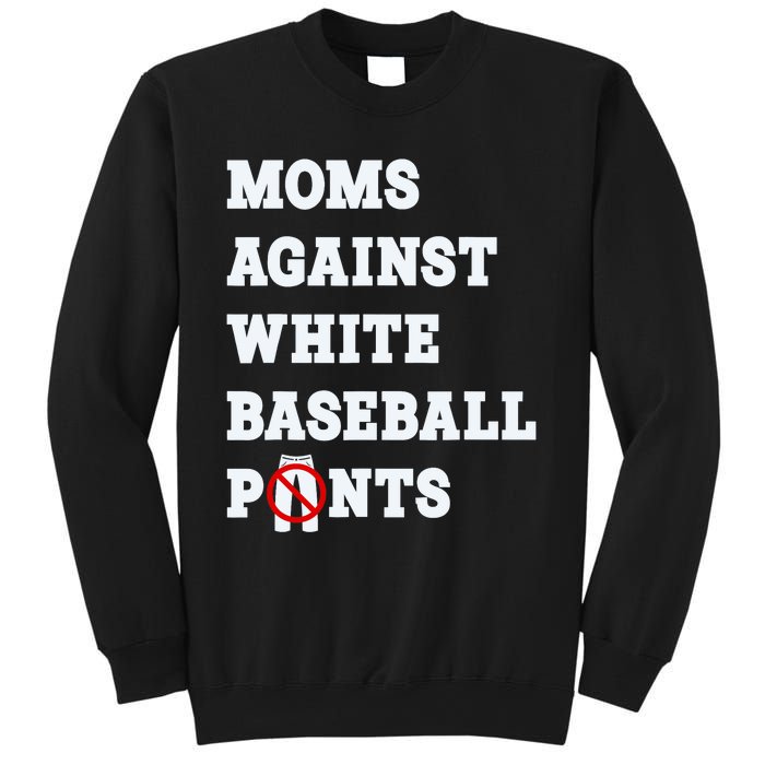 Moms Against White Baseball Pants Funny Sweatshirt