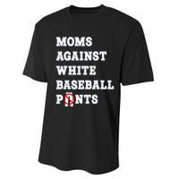 Moms Against White Baseball Pants Funny Performance Sprint T-Shirt