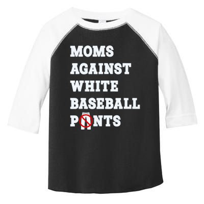 Moms Against White Baseball Pants Funny Toddler Fine Jersey T-Shirt