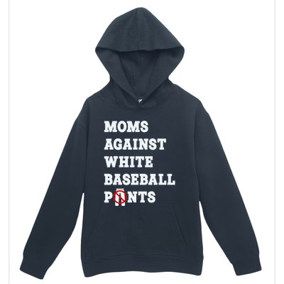 Moms Against White Baseball Pants Funny Urban Pullover Hoodie