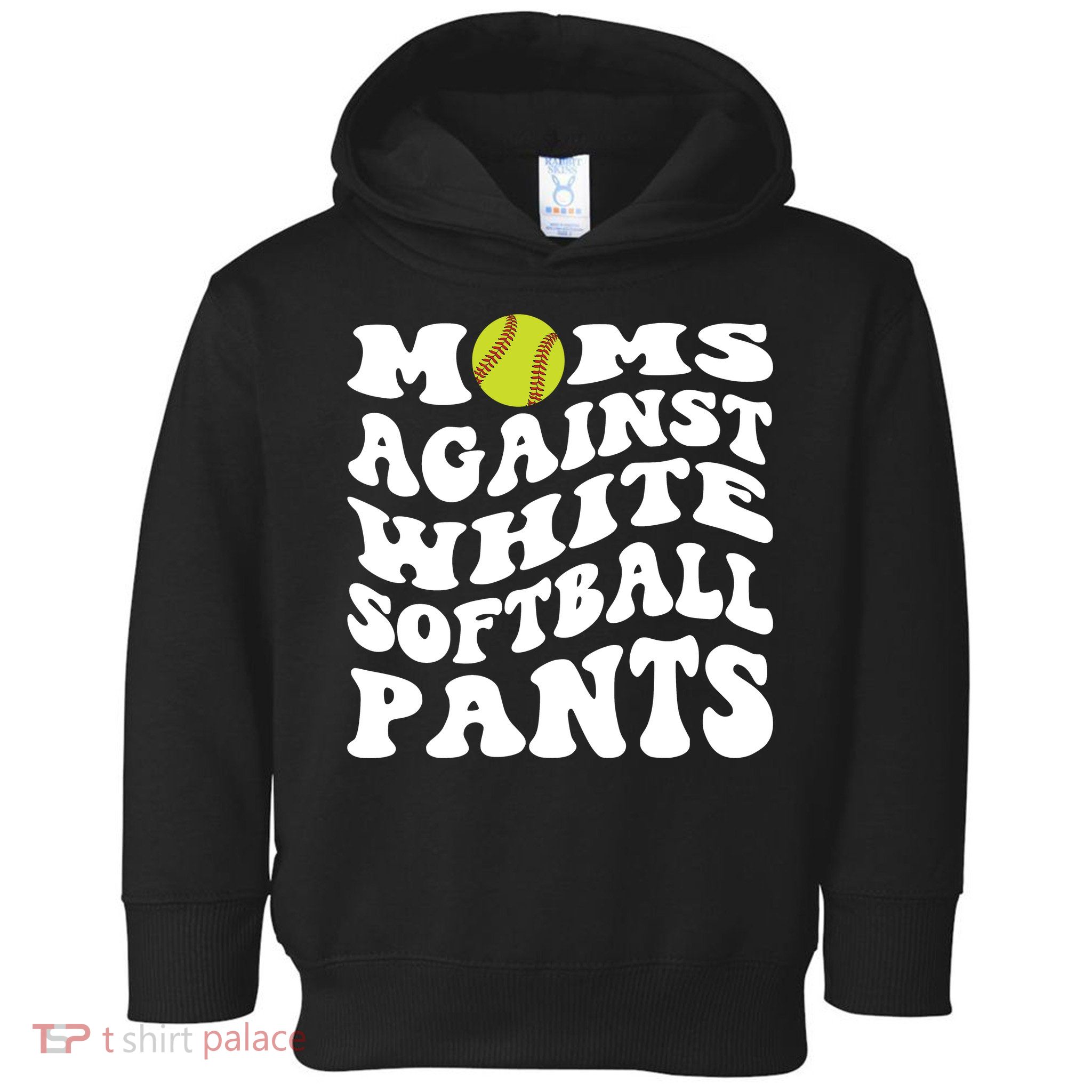 Moms Against White Softball Pants Funny Softball Mom Toddler Hoodie