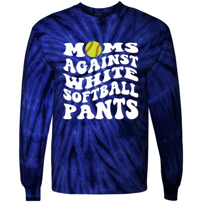 Moms Against White Softball Pants Funny Softball Mom Tie-Dye Long Sleeve Shirt