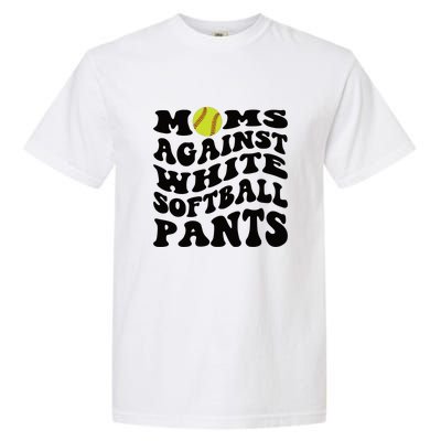 Moms Against White Softball Pants Funny Softball Mom Garment-Dyed Heavyweight T-Shirt