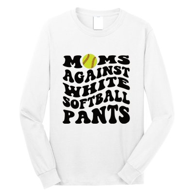 Moms Against White Softball Pants Funny Softball Mom Long Sleeve Shirt