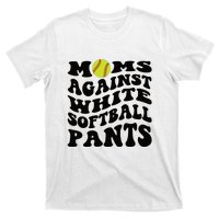 Moms Against White Softball Pants Funny Softball Mom T-Shirt