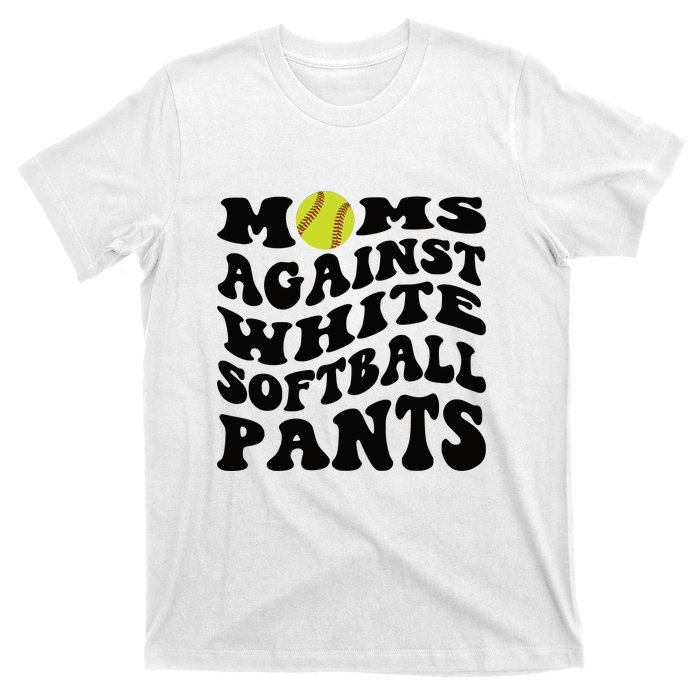 Moms Against White Softball Pants Funny Softball Mom T-Shirt