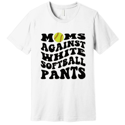 Moms Against White Softball Pants Funny Softball Mom Premium T-Shirt