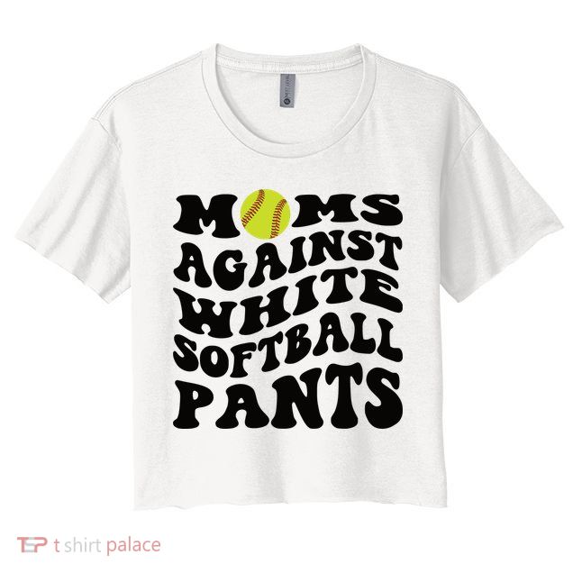Moms Against White Softball Pants Funny Softball Mom Crop Top