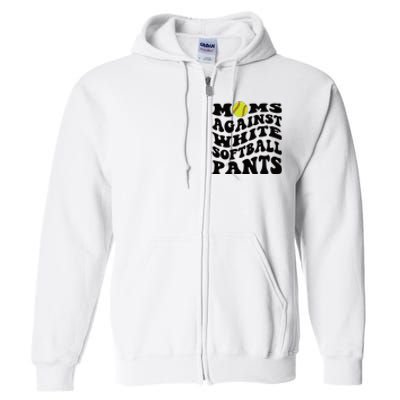 Moms Against White Softball Pants Funny Softball Mom Full Zip Hoodie