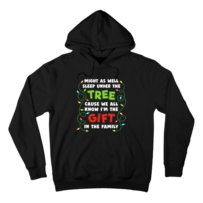 Might As Well Sleep Under The Tree Humor Favorite Person Funny Christmas Hoodie