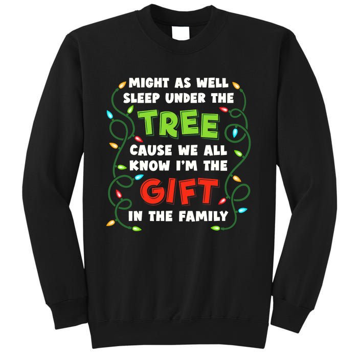 Might As Well Sleep Under The Tree Humor Favorite Person Funny Christmas Sweatshirt