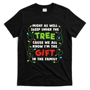 Might As Well Sleep Under The Tree Humor Favorite Person Funny Christmas T-Shirt