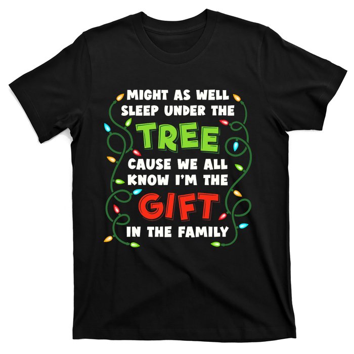 Might As Well Sleep Under The Tree Humor Favorite Person Funny Christmas T-Shirt