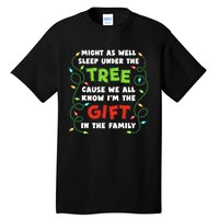 Might As Well Sleep Under The Tree Humor Favorite Person Funny Christmas Tall T-Shirt