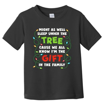 Might As Well Sleep Under The Tree Humor Favorite Person Funny Christmas Toddler T-Shirt