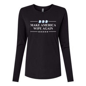 Make America Wipe Again Funny Gift Womens Cotton Relaxed Long Sleeve T-Shirt