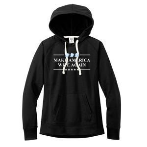 Make America Wipe Again Funny Gift Women's Fleece Hoodie