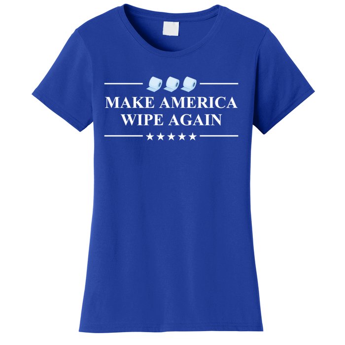 Make America Wipe Again Funny Gift Women's T-Shirt