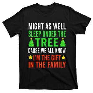 Might As Well Sleep Under The Tree Funny Christmas Family  T-Shirt