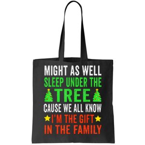 Might As Well Sleep Under The Tree Funny Christmas Family  Tote Bag