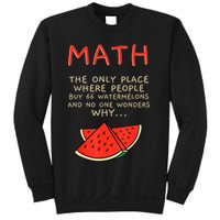 Math And Watermelons Mathematics Calculation Numbers Sweatshirt