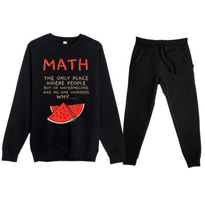 Math And Watermelons Mathematics Calculation Numbers Premium Crewneck Sweatsuit Set