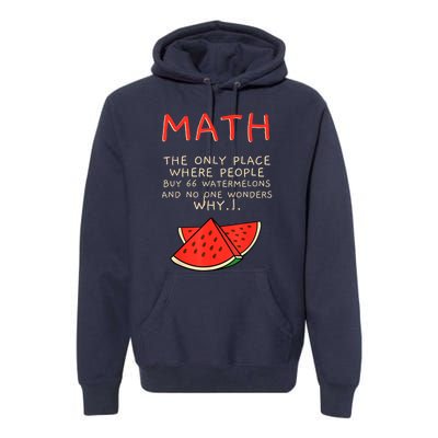 Math And Watermelons Mathematics Calculation Numbers Premium Hoodie