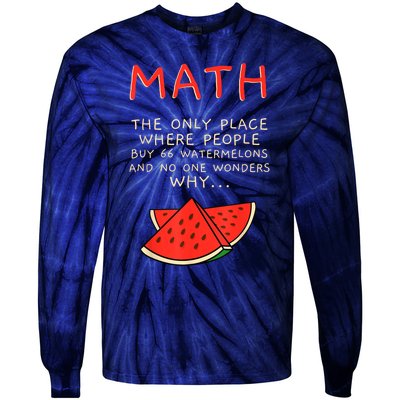 Math And Watermelons Mathematics Calculation Numbers Tie-Dye Long Sleeve Shirt