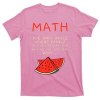 Math And Watermelons Mathematics Calculation Numbers T-Shirt