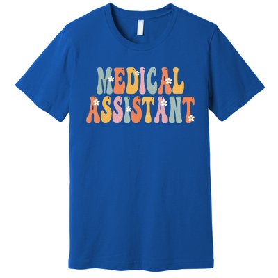 Medical Assistant Week Groovy Appreciation Day Premium T-Shirt