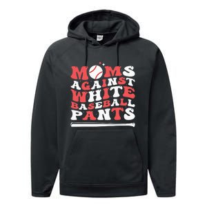 Moms Against White Baseball Pants Baseball Season Mom Performance Fleece Hoodie