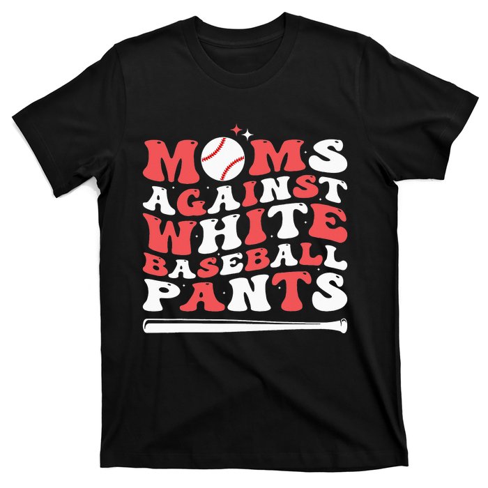 Moms Against White Baseball Pants Baseball Season Mom T-Shirt