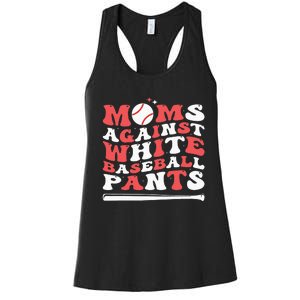 Moms Against White Baseball Pants Baseball Season Mom Women's Racerback Tank