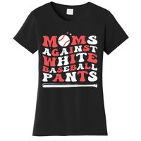 Moms Against White Baseball Pants Baseball Season Mom Women's T-Shirt