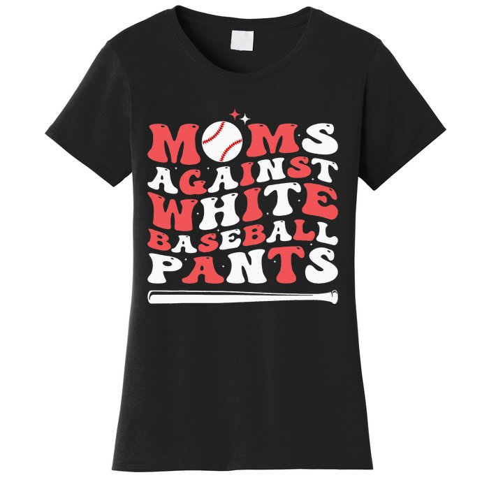 Moms Against White Baseball Pants Baseball Season Mom Women's T-Shirt