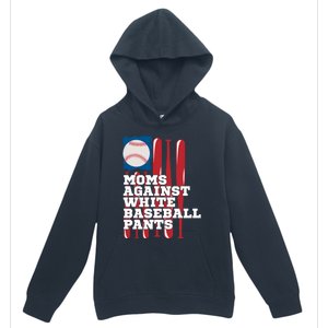 Moms Against White Baseball Pants Funny Baseball Mama Lover Gift Urban Pullover Hoodie