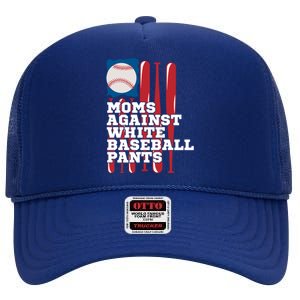 Moms Against White Baseball Pants Funny Baseball Mama Lover Gift High Crown Mesh Back Trucker Hat