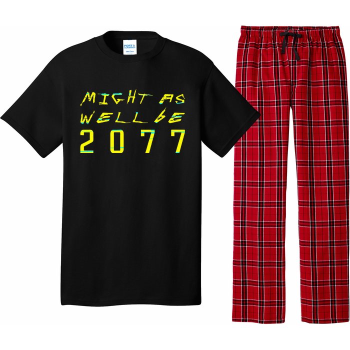 Might As Well Be 2077  Gamer meme  Retro Cyberpunks  Pajama Set