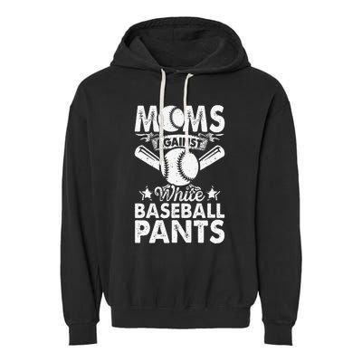 Moms Against White Baseball Pants Funny Baseball Mom Humor Garment-Dyed Fleece Hoodie