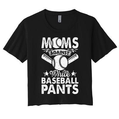 Moms Against White Baseball Pants Funny Baseball Mom Humor Women's Crop Top Tee