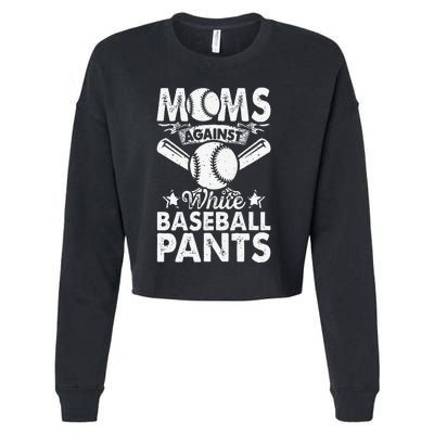 Moms Against White Baseball Pants Funny Baseball Mom Humor Cropped Pullover Crew