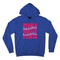 Moms Against White Baseball Pants Funny Groovy Sports Mama Cute Gift Hoodie