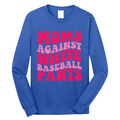 Moms Against White Baseball Pants Funny Groovy Sports Mama Cute Gift Long Sleeve Shirt