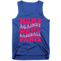 Moms Against White Baseball Pants Funny Groovy Sports Mama Cute Gift Tank Top