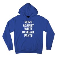 Moms Against White Baseball Pants Vintage Cute Gift Hoodie